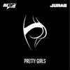 Biggi & Jurab - Pretty Girls - Single
